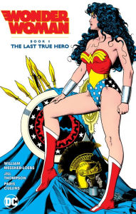 Title: Wonder Woman Book 1: The Last True Hero, Author: William Messner-Loebs