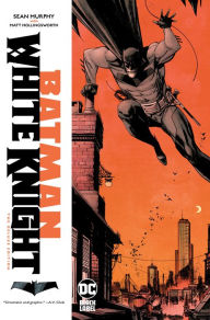Title: Batman: White Knight Deluxe Edition, Author: Sean Gordon Murphy