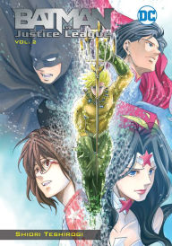 Title: Batman and the Justice League Vol. 2, Author: Shiori Teshirogi