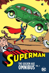 Free audiobook downloads mp3 format Superman: The Golden Age Omnibus Vol. 1 (New Printing) MOBI RTF by Jerry Siegel, Joe Shuster 9781779501004 (English Edition)