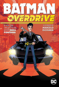 Title: Batman: Overdrive, Author: Shea Fontana