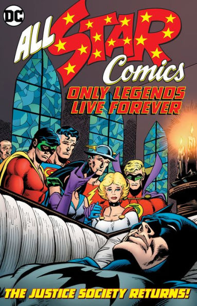 All Star Comics: Only Legends Live Forever