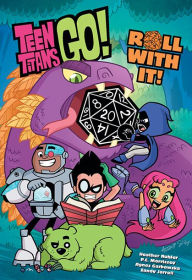 Title: Teen Titans Go!: Roll With It!, Author: P.C. Morrissey