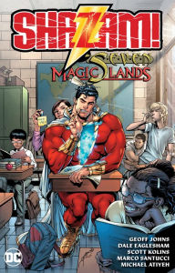 Title: Shazam And The Seven Magic Lands, Author: Geoff Johns