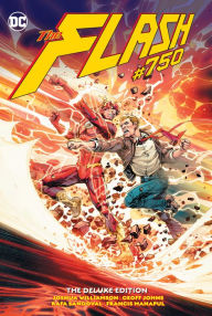 Title: The Flash #750 Deluxe Edition, Author: Joshua Williamson