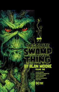 Title: Absolute Swamp Thing by Alan Moore Vol. 1 (New Printing), Author: Alan Moore