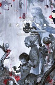 Title: Fables: The Deluxe Edition Book Seven, Author: Bill Willingham
