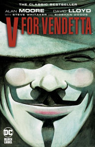 Title: V for Vendetta, Author: Alan Moore