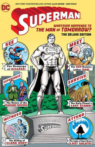 Title: Superman: Whatever Happened to the Man of Tomorrow? The Deluxe Edition, Author: Alan Moore