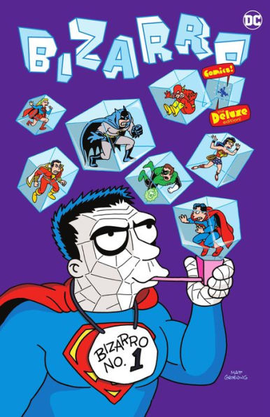 Bizarro Comics The Deluxe Edition