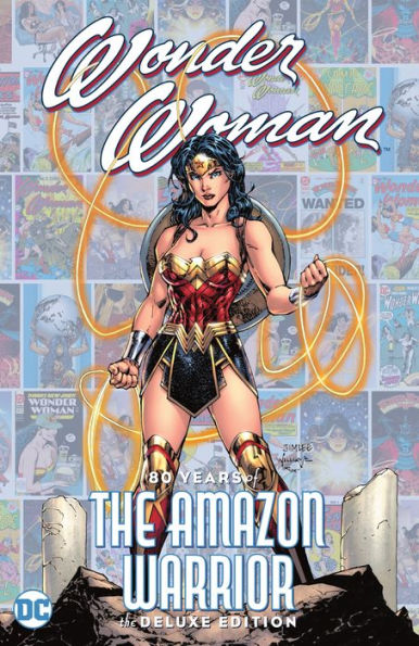 Wonder Woman: 80 Years of the Amazon Warrior The Deluxe Edition