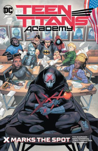 Title: Teen Titans Academy Vol. 1: X Marks The Spot, Author: Various