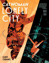 Title: Catwoman: Lonely City, Author: Cliff Chiang