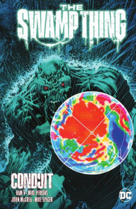 Title: The Swamp Thing Volume 2: Conduit, Author: Ram V
