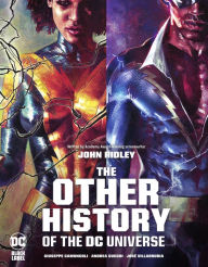 Title: The Other History of the DC Universe, Author: John Ridley