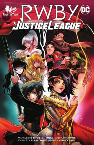 Title: RWBY/Justice League, Author: Marguerite Bennett