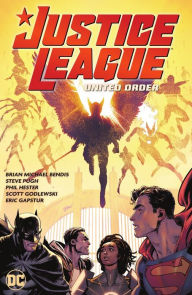 Title: Justice League Vol. 2: United Order, Author: Brian Michael Bendis
