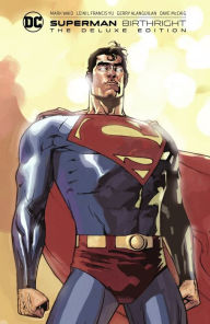 Title: Superman: Birthright The Deluxe Edition, Author: Mark Waid