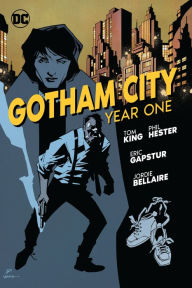 Title: Gotham City: Year One, Author: Tom King