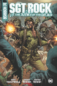 Title: DC Horror Presents: Sgt. Rock vs. The Army of the Dead, Author: Bruce Campbell