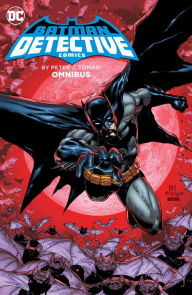Title: Batman: Detective Comics by Peter J. Tomasi Omnibus, Author: Peter J. Tomasi