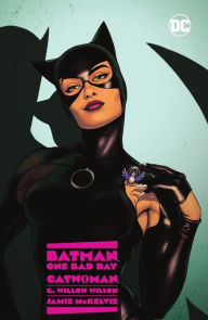 Title: Batman - One Bad Day: Catwoman, Author: G. Willow Wilson