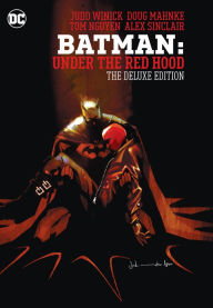 Title: Batman: Under the Red Hood: The Deluxe Edition, Author: Judd Winick