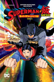 Title: Superman vs. Meshi Vol. 2, Author: Satoshi Miyagawa