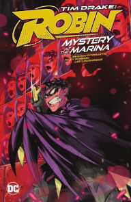 Title: Tim Drake: Robin Vol. 1: Mystery at the Marina, Author: Meghan Fitzmartin