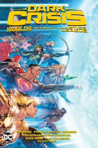 Title: Dark Crisis: Worlds without a Justice League, Author: Simon Spurrier