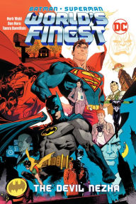 Title: Batman/Superman: World's Finest Vol. 1: The Devil Nezha, Author: Mark Waid