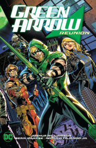 Title: Green Arrow Vol. 1: Reunion, Author: Joshua Williamson