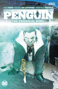 Title: The Penguin Vol. 1: The Prodigal Bird, Author: Tom King