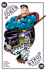 Title: Superman Emperor Joker The Deluxe Edition, Author: Jeph Loeb