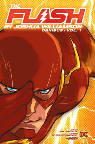 Title: The Flash by Joshua Williamson Omnibus Vol. 1, Author: Joshua Williamson