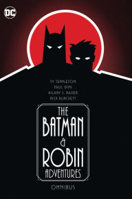 Title: The Batman and Robin Adventures Omnibus, Author: Paul Dini
