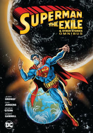 Title: Superman: Exile and Other Stories Omnibus (New Edition), Author: George Perez