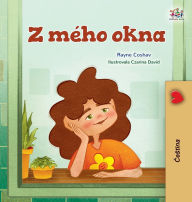 Title: From My Window (Czech Kids Book), Author: Rayne Coshav
