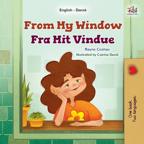 From My Window (English Danish Bilingual Kids Book)