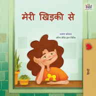 Title: From My Window (Hindi Kids Book), Author: Rayne Coshav