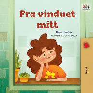 Title: From My Window (Norwegian Kids Book), Author: Rayne Coshav