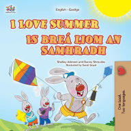 Title: I Love Summer (English Irish Bilingual Children's Book), Author: Shelley Admont