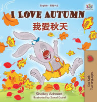 Title: I Love Autumn (English Chinese Traditional Bilingual Children's Book), Author: Shelley Admont