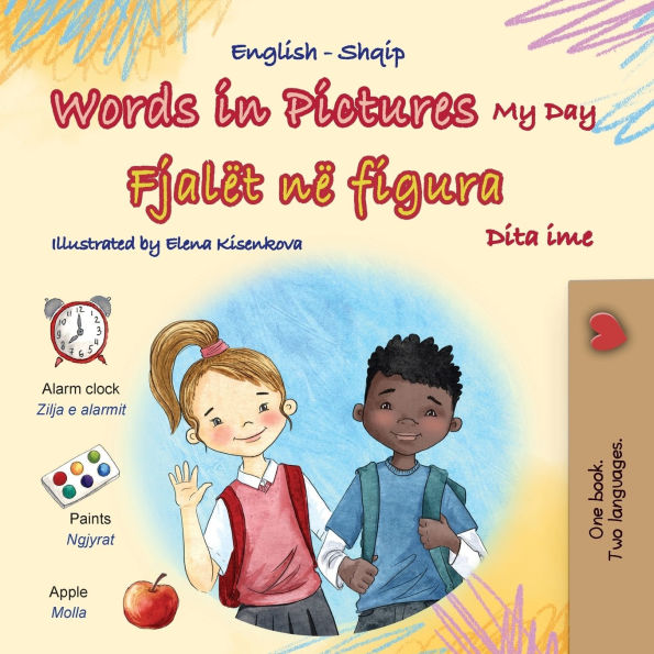 Words in Pictures - My Day (English Albanian Bilingual Children's Book)