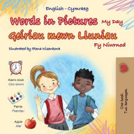Title: Words in Pictures - My Day (English Welsh Bilingual Children's Book), Author: Kidkiddos Books