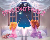 Title: The Starlight Fairies, Author: Deborah Figg Kearney