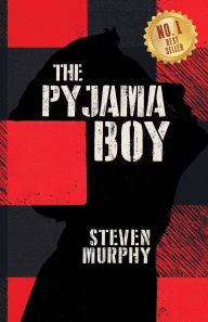 Title: The Pyjama Boy, Author: Steven Murphy