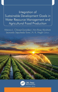 Title: Integration of Sustainable Development Goals in Water Resource Management and Agricultural Food Production, Author: Mónica Chávez-González