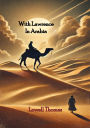 With Lawrence In Arabia