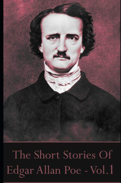 the-short-stories-of-edgar-allan-poe-vol-1-by-edgar-allan-poe-nook